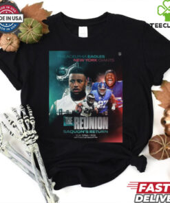 Philadelphia Eagles vs. New York Giants The Reunion Saquon Return 2024 hoodie, sweater, longsleeve, shirt v-neck, t-shirt