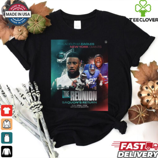 Philadelphia Eagles vs. New York Giants The Reunion Saquon Return 2024 hoodie, sweater, longsleeve, shirt v-neck, t-shirt