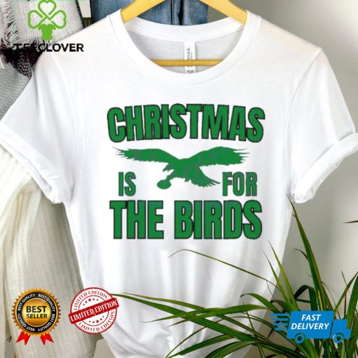 Philadelphia Football Christmas Is For the Birds T hoodie, sweater, longsleeve, shirt v-neck, t-shirt