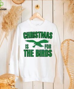 Philadelphia Football Christmas Is For the Birds T hoodie, sweater, longsleeve, shirt v-neck, t-shirt