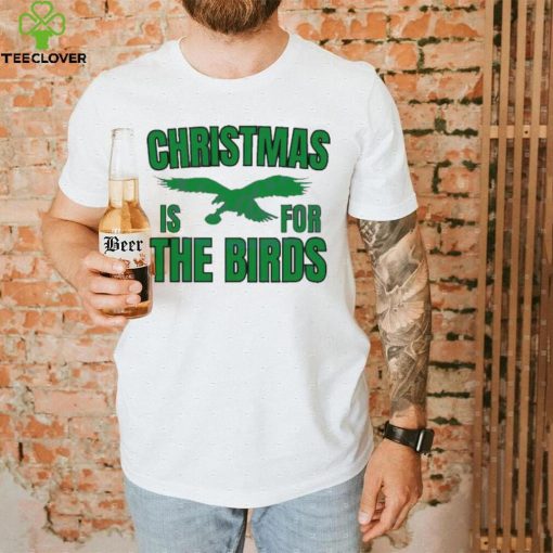 Philadelphia Football Christmas Is For the Birds T hoodie, sweater, longsleeve, shirt v-neck, t-shirt