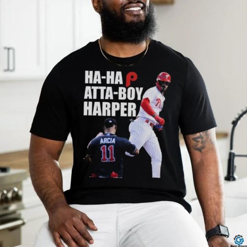 Philadelphia Ha Ha Atta Boy Harper Shirt