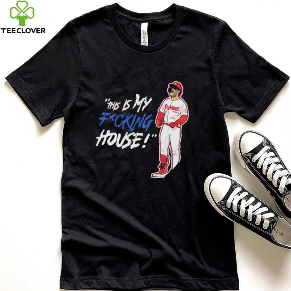 Philadelphia Phillies Bryce Harper this is my fucking house shirt Philadelphia Phillies Bryce Harper this is my fucking house shirt