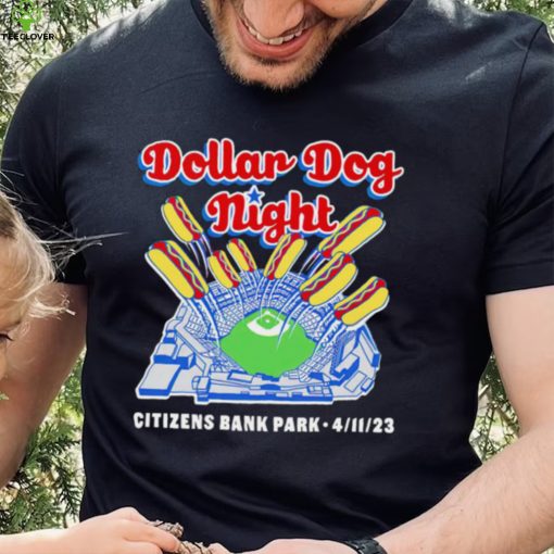 Philadelphia Phillies Dollar Dog Night Citizens Bank Park 2023 hoodie, sweater, longsleeve, shirt v-neck, t-shirt