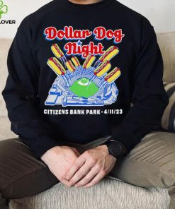 Philadelphia Phillies Dollar Dog Night Citizens Bank Park 2023 hoodie, sweater, longsleeve, shirt v-neck, t-shirt