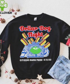 Philadelphia Phillies Dollar Dog Night Citizens Bank Park 2023 hoodie, sweater, longsleeve, shirt v-neck, t-shirt