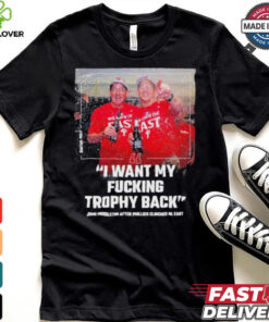 Philadelphia Phillies John Middleton I Want My Fucking Trophy Back NL East Champions Shirt