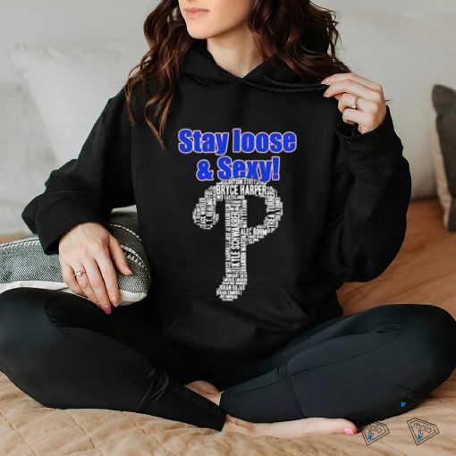 Philadelphia Phillies Logo Players Name Stay Loose And Sexy Shirt