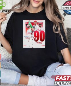 Philadelphia Phillies MLB first team to 90 wins Shirt
