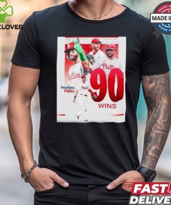 Philadelphia Phillies MLB first team to 90 wins Shirt
