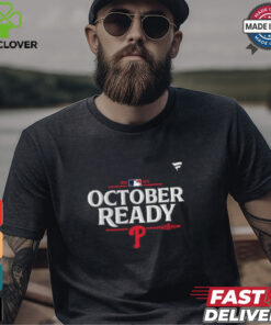 Philadelphia Phillies October Ready 2024 MLB Postseason T Shirt