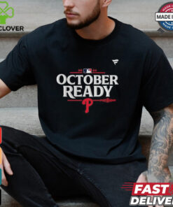 Philadelphia Phillies October Ready 2024 MLB Postseason T Shirt