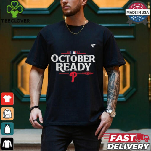 Philadelphia Phillies October Ready 2024 MLB Postseason T Shirt
