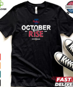 Philadelphia Phillies October rise 2024 Postseason shirt