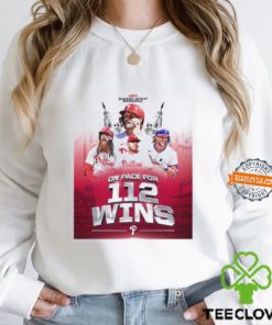 Philadelphia Phillies On Pace For 112 Wins MLB Unisex T Shirt