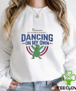 Philadelphia Phillies Red October Phanatic Dancing On My Own shirt