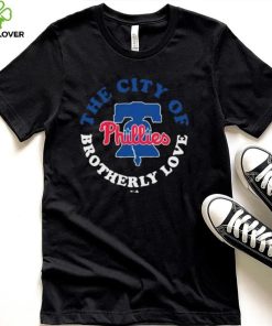 Philadelphia Phillies The City Of Brotherly Love 2022 Shirt