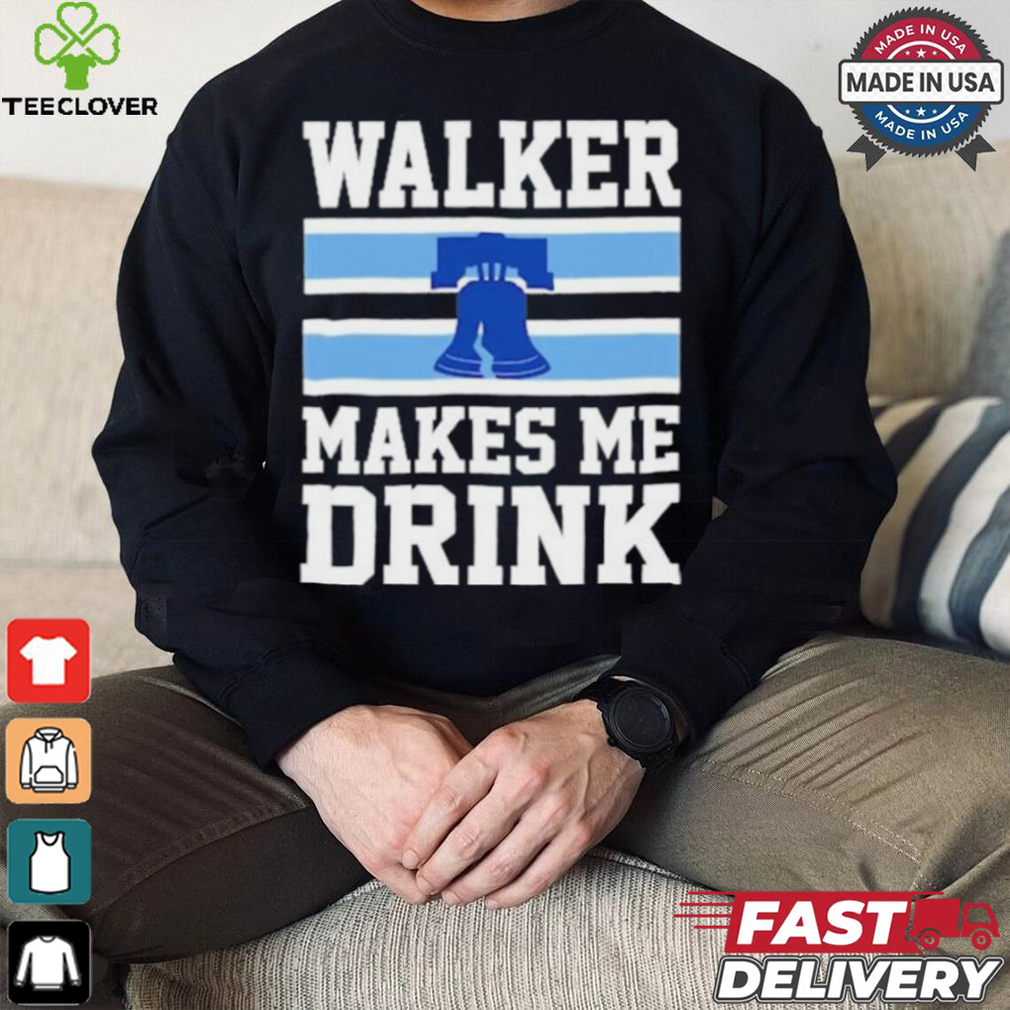 Philadelphia Phillies Walker Makes Me Drink T Shirt Philadelphia Phillies Walker Makes Me Drink T Shirt