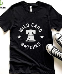 Philadelphia Phillies Wild Card Bitches Shirt