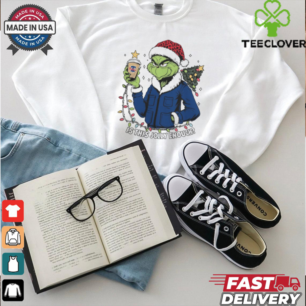 Philadelphia Phillies x Santa Grinch Is This Jolly Enough Merry Christmas Shirt Philadelphia Phillies x Santa Grinch Is This Jolly Enough Merry Christmas Shirt