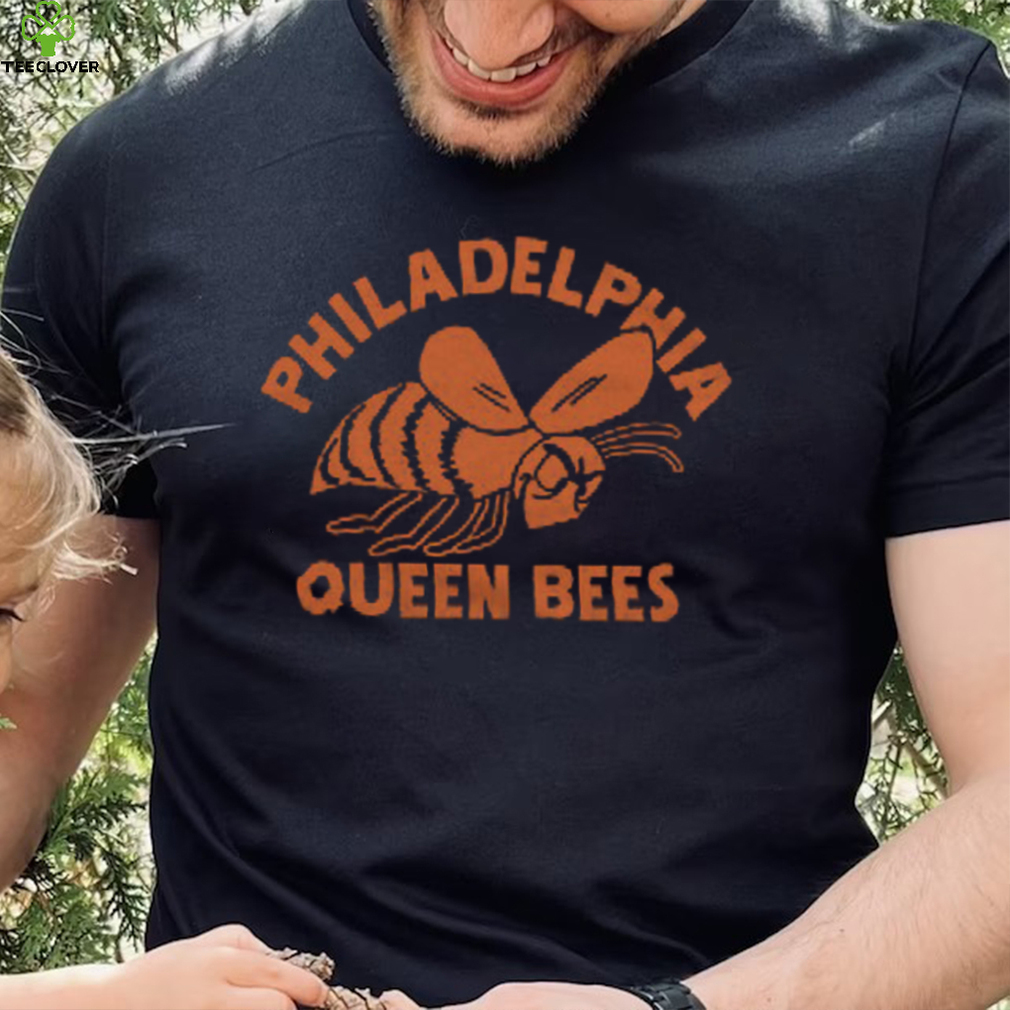 Philadelphia Queen Bees Shirt Philadelphia Queen Bees Shirt
