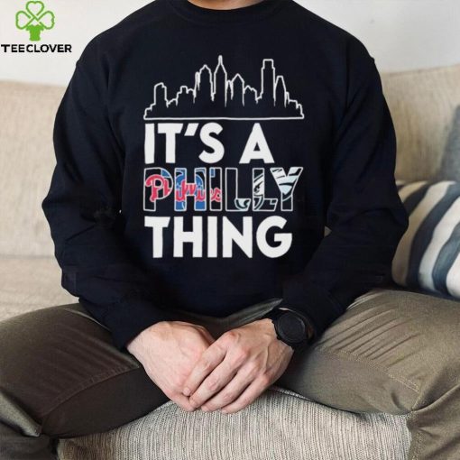 Philadelphia Skyline Sports Team It’s A Philly Thing Shirt