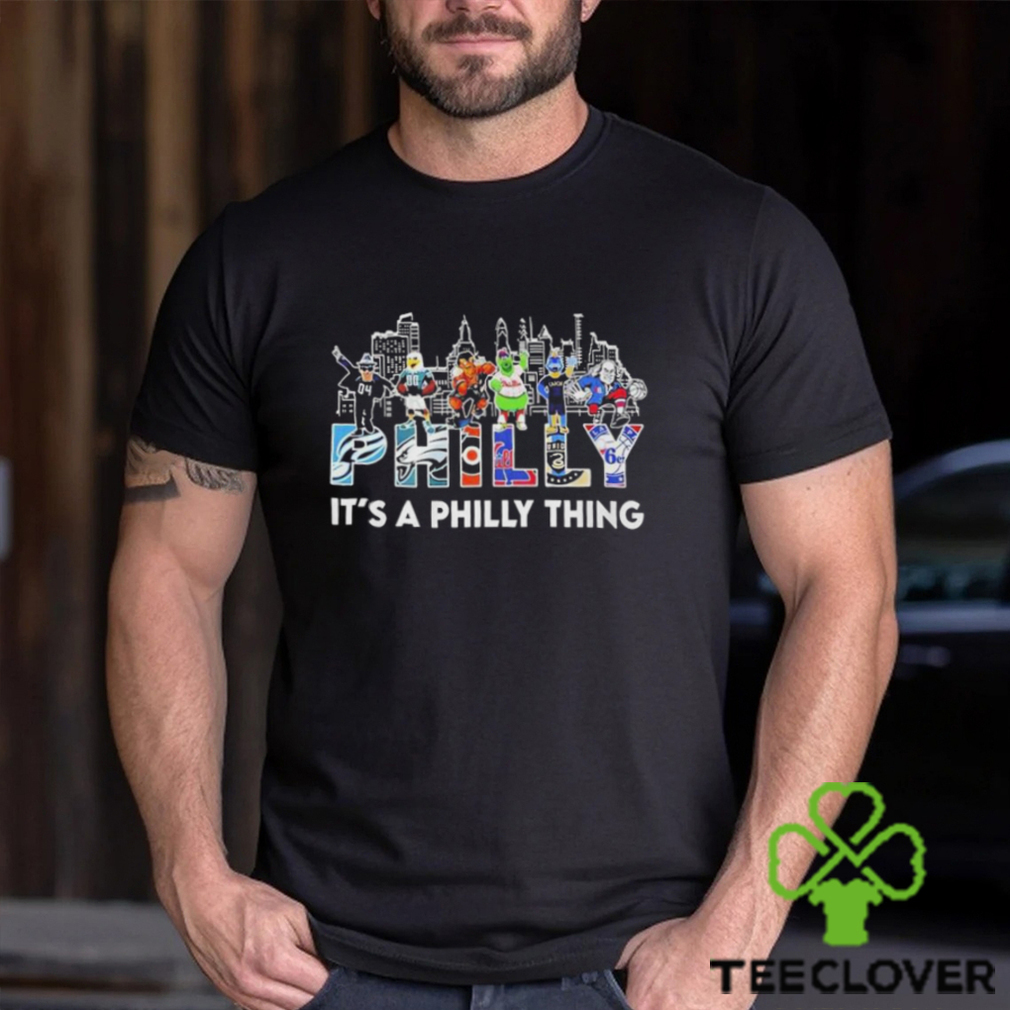 Philadelphia Team And Mascot It's A Philly Thing 2023 T Shirt - Limotees