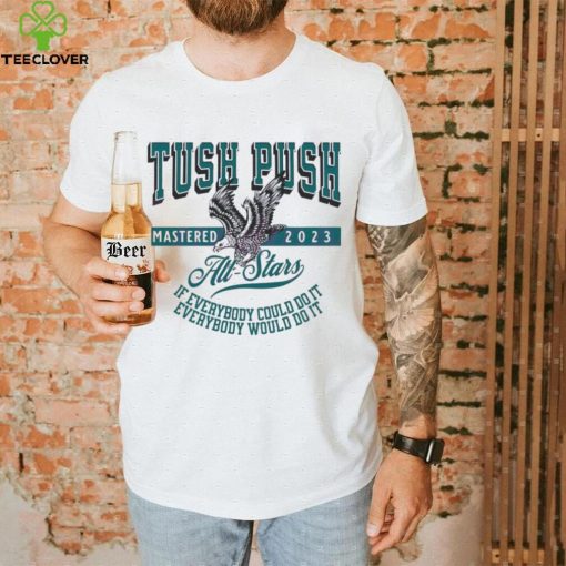 Philadelphia Tush Push Eagle All Stars Shirt