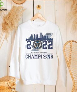 Philadelphia Union 2022 Mls Eastern Conference Champions Philadelphia City Shirt