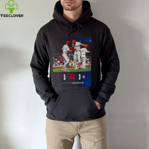 Philadelphia Win 5 3 Chicago Cubs Final Score Presented by Independence shirt
