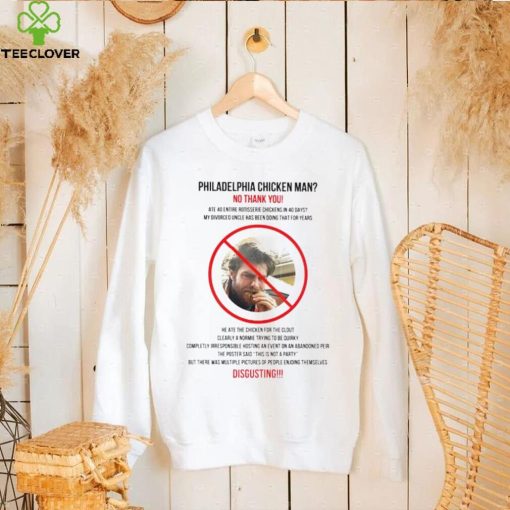 Philadelphia chicken man no thank you shirt
