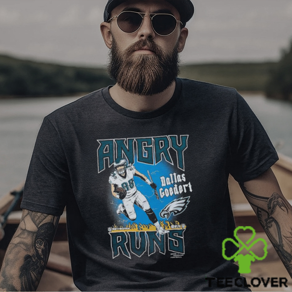 Dallas Goedert Philadelphia Eagles angry runs graphic shirt, hoodie,  sweater, long sleeve and tank top