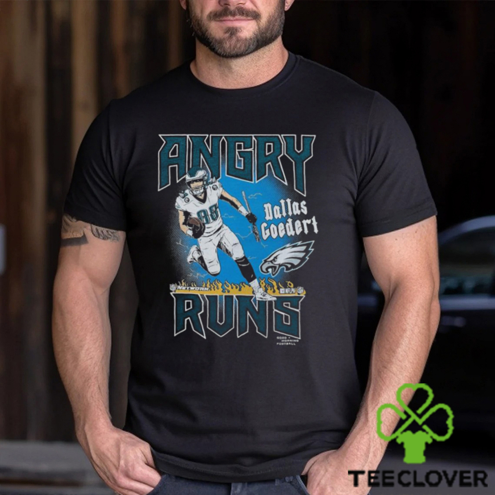 Dallas Goedert Philadelphia Eagles angry runs graphic shirt, hoodie,  sweater, long sleeve and tank top