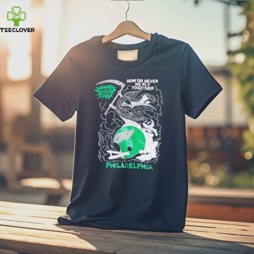 Philadelphia now or never new shirt