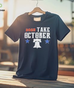 Phillies Take October 2023 Shirt