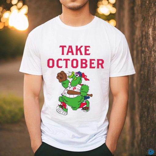 Phillies Take October Phanatic Shirt