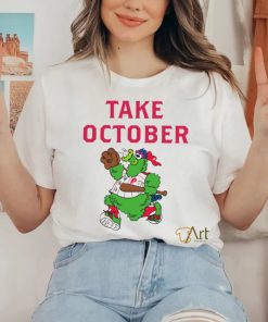 Phillies Take October Phanatic Shirt