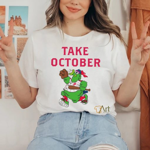 Phillies Take October Phanatic Shirt