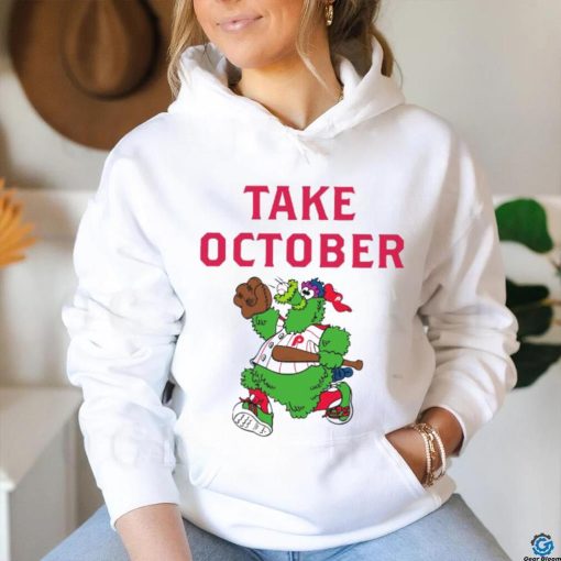 Phillies Take October Phanatic Shirt