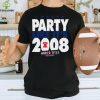 Phillies phillies I wanna party like it’s 2008 world title or bust hoodie, sweater, longsleeve, shirt v-neck, t-shirt