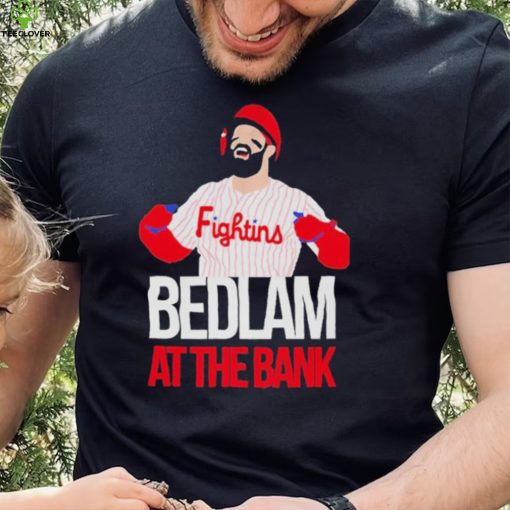 Philly Fightins Bedlam At The Bank Bryce Harper Shirt