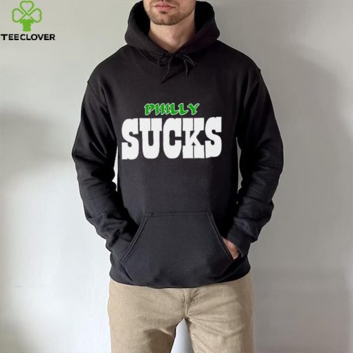 Philly Sucks Dallas Cowboys hoodie, sweater, longsleeve, shirt v-neck, t-shirt