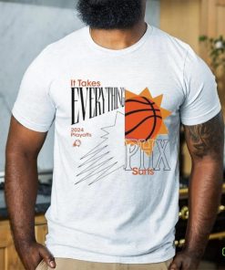 Phoenix Suns 2024 NBA Playoffs It Takes Everything shirt