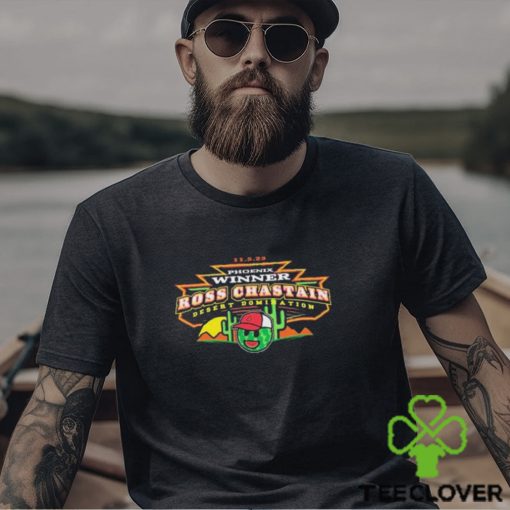 Phoenix Winner Ross Chastain Desert Domination Shirt