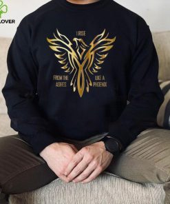 Phoenix hoodie, sweater, longsleeve, shirt v-neck, t-shirt, From the ashes, I rise, phoenix bird hoodie, sweater, longsleeve, shirt v-neck, t-shirt