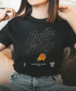 Phoenix suns rally the valley 2023 NBA playoffs Shirt 1 Phoenix suns rally the valley 2023 NBA playoffs Shirt