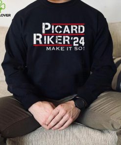 Picard Riker 24 Make it so 2024 Shirt