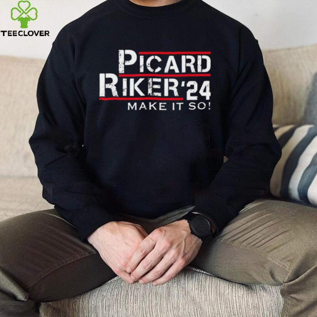 Picard Riker 24 Make it so 2024 Shirt Picard Riker 24 Make it so 2024 Shirt