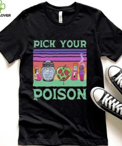 Pick Your Poison Deadly night shade vintage hoodie, sweater, longsleeve, shirt v-neck, t-shirt
