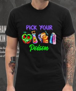 Pick your poison Disney witch hoodie, sweater, longsleeve, shirt v-neck, t-shirt